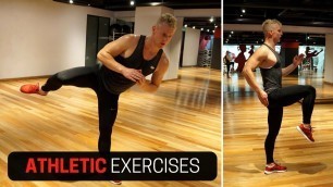 '6 Athletic Exercises for Mobility and Stability'