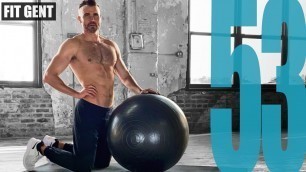 '53 GYM BALL EXERCISES AND THE MUSCLES THEY TARGET'