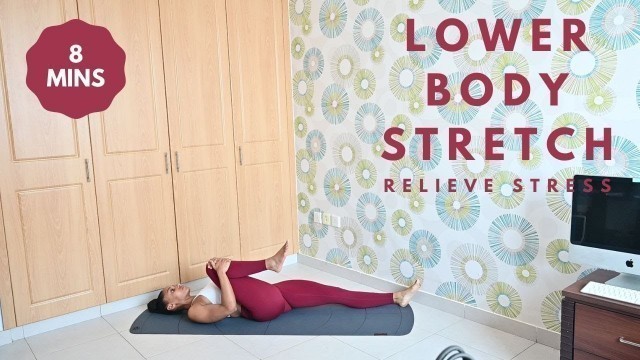 'Lower Body Stretch  - Muscle Recovery and Stress Relief'
