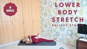 'Lower Body Stretch  - Muscle Recovery and Stress Relief'