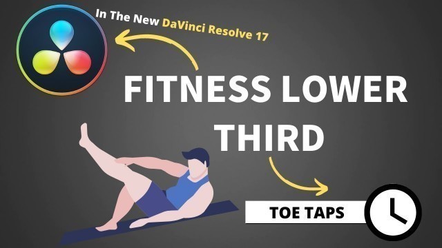 'How To Make Lower Thirds For A Fitness Video - DaVinci Resolve 17 Tutorial'