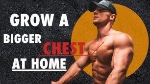 'Home Chest Workout // Build A Bigger Chest (No Equipment)'