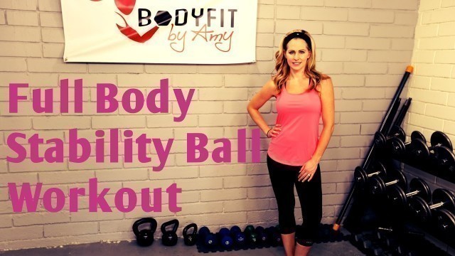 '23 Minute Full Body Stability Ball Workout For Toning and Fat Burning'