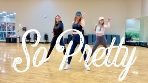 'So Pretty by Reyanna Maria (Dance Fitness | Hip Hop | Choreo by SassItUp with Stina)'