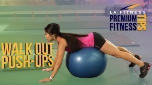 'How to complete Walkout Push Up - LA Fitness - Premium Fitness Tip'