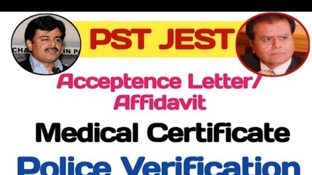 'pst jest acceptence Letter - pst jest fitness medical certificate - pst jest police Verification'