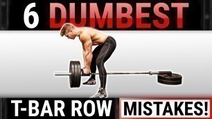 '6 Dumbest T-Bar Row Mistakes Sabotaging Your Back Growth! STOP DOING THESE!'