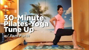 '30-Min Pilates-Yoga Tune Up Class (Part 1)'