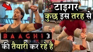 'Tiger Shroff Heavy Gym for Baaghi 3 Shooting Start Very Soon'