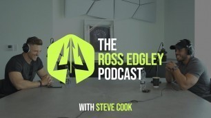 'Steve Cook On The State Of The Fitness Industry | The Ross Edgley Podcast'