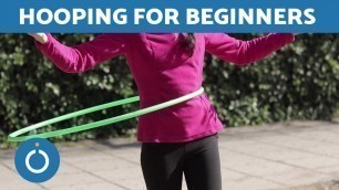 'Learn To HULA HOOP - 3 Easy Techniques'