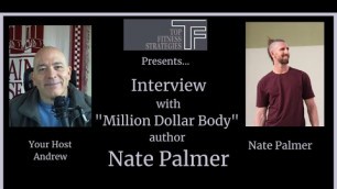 'Fitness Interview: Million Dollar Body with Nate Palmer!'