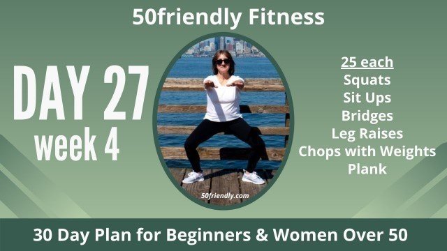 'Fitness For Women Over 50 or Overweight, Beginner Home Workout - Week 4 LAST DAY'