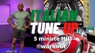 '5 Minute Morning HIIT Workout | The Italian Tune Up!'