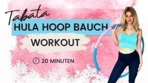 'Tabata Bauch Workout mit HULA HOOP | 20 Minuten Hula Hoop Workout | Flacher Bauch & Schmale Taille'