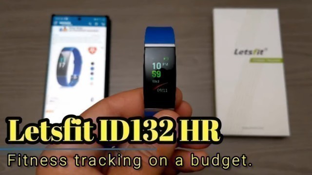 'Letsfit ID132 HR - A budget friendly fitness tracker.'