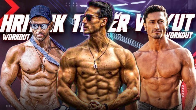 'Tiger Shroff Vs Vidyut Jamwal Vs Hrithik Roshan Workout, Tiger Shroff Workout, Vidyut Jamwal Workout'