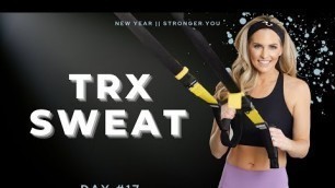 '32 Minute TRX Sweat Workout I BodyFit Strong Day #17'