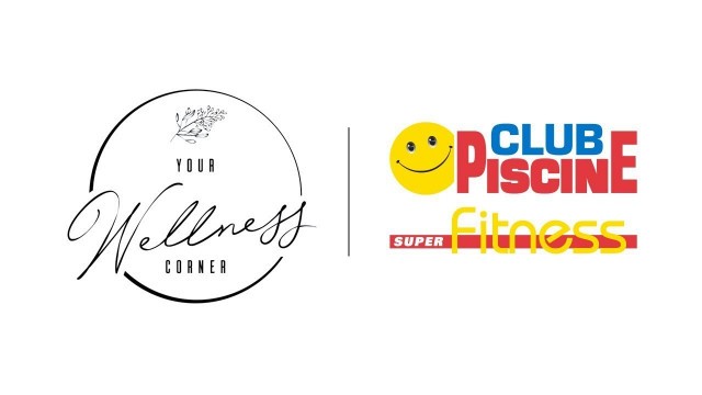 'Club Piscine Super Fitness X Your Wellness Corner | Haut du corps'