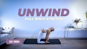 'UNWIND 20 Min Full Body Stretch Routine | Caroline Girvan'