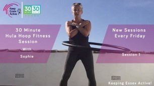 '30 Minute Hula Hoop Fitness | Work Out with Sophie | Session 1'