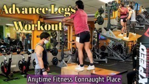 'Advance Legs Workout | Anytime Fitness Connaught Place'