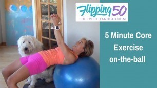 '5 Minute Core Exercises on the Ball with Flipping 50'