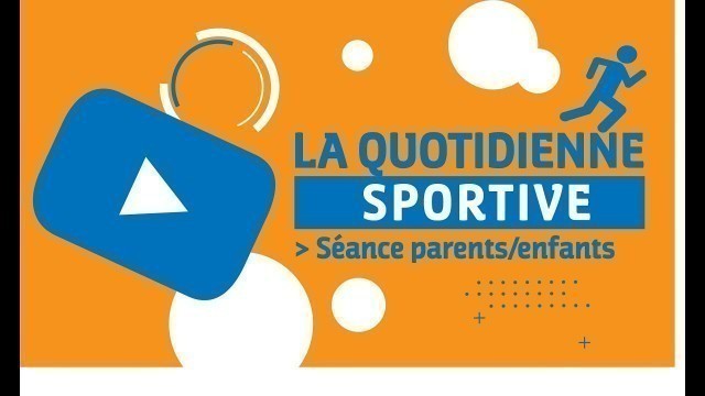 'GYM séance parents/enfants - 23 décembre 2020'