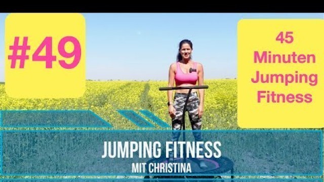 '#49 Jumping Fitness 45 Minuten aus dem Rapsfeld Workout Trampolin Rebounder'