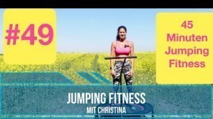 '#49 Jumping Fitness 45 Minuten aus dem Rapsfeld Workout Trampolin Rebounder'