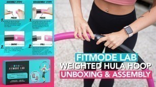 'Unboxing Fitmode Lab Weighted Fitness Hula Hoop Set + Assembly & Disassembly Instructions'