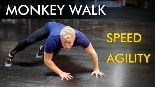 'Monkey Movement for Speed and Agility'