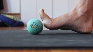 'MyoFascial Release:  Roll Your Feet with Yoga Tune Up Ball'