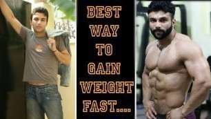 'Best Way To Gain Weight Fast | Full Day Diet For Weight Gain'