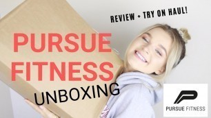 'PURSUE FITNESS UNBOXING + TRY ON!'