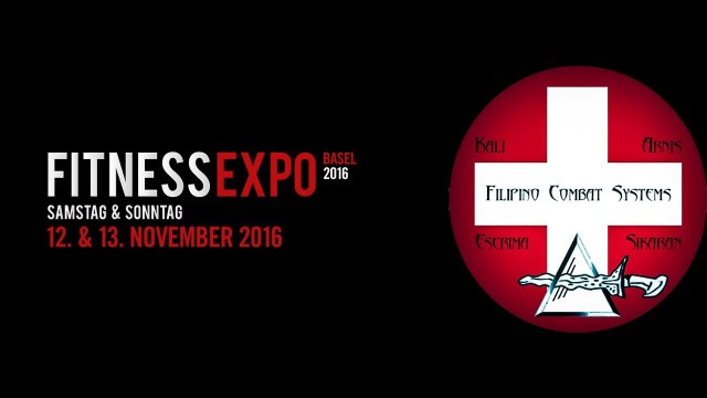 'Fitness Expo Basel 2016 - FcsKali Switzerland - Filipino Combat Systems'