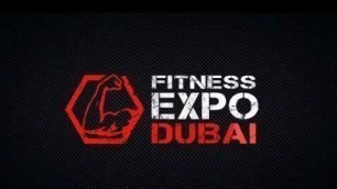 'See What Happened in Fitness Expo Dubai 2016 !'