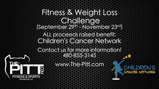 '2014 Children\'s Cancer Network Fitness & Weight Loss Challenge | The-Pitt.com | Chandler | Arizona'