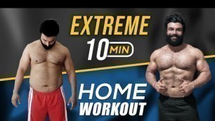 'EXTREME 10 MINUTE HOME WORKOUT'