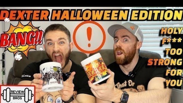 'STRONGEST PRE ON EARTH⁉️ DEXTER HALLOWEEN EDITION | KOKA LABS | NOT FOR THE FAINT OF HEART 