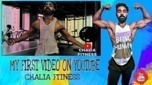 'My First Video on YouTube || Chalia Fitness || Introduction ||'