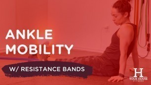 'Ankle Mobility | Resistance Band Workouts'