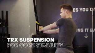 'TRX Workout for CORE STABILITY - 5 Simple TRX Exercises to try today.'