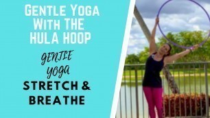 'Beginner Hula Hoop & Gentle Yoga (Great for Stretching)'