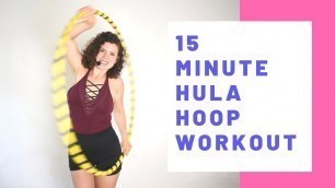 '15 Minute Hula Hoop Workout: Beginner exercise routine for the abs and arms'
