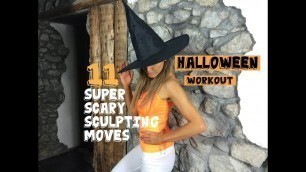 'Halloween Workout  - 11 Super Scary Sculpting Moves That Will Tone You All Over'