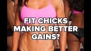 'Fit Chicks Making Better Gains Than Half the Bros?'