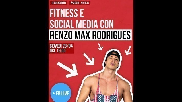 'Fitness & Social Network - Michele Miconi & Luca Gabino in diretta con Renzo Max Rodrigues'
