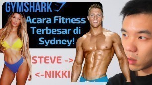 'Acara Fitness Terheboh Di Sydney, GymShark Sydney| Ketemu Steve Cook dan Nikki Blackketter!'