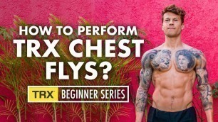 'TRX exercise for chest (correct technique Flys)'